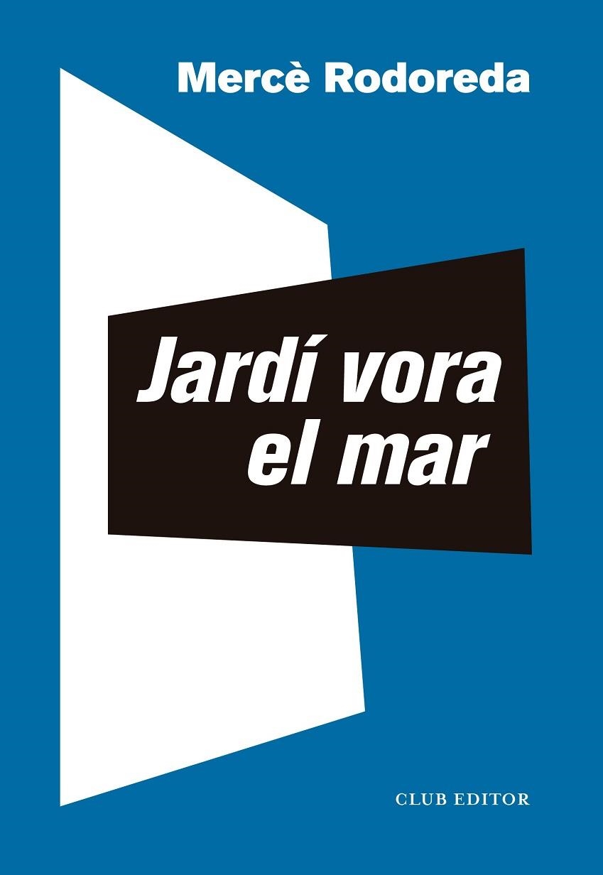 JARDÍ VORA EL MAR | 9788473294072 | RODOREDA, MERCÈ | Llibreria La Gralla | Librería online de Granollers