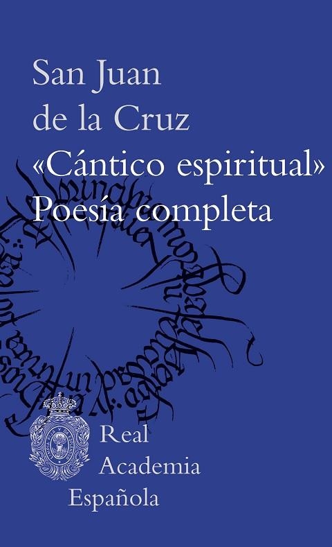 "CÁNTICO ESPIRITUAL". POESÍA COMPLETA | 9788467069730 | SAN JUAN DE LA CRUZ | Llibreria La Gralla | Llibreria online de Granollers