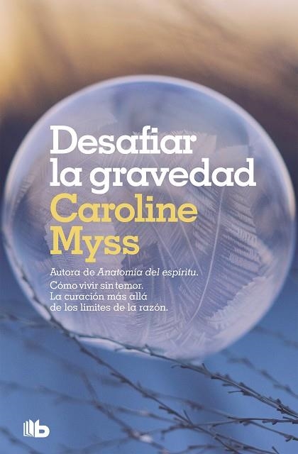 DESAFIAR LA GRAVEDAD | 9788490708439 | MYSS, CAROLINE | Llibreria La Gralla | Librería online de Granollers