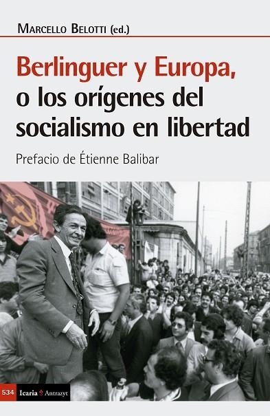 BERLINGUER Y EUROPA | 9788419200792 | BELOTTI, MARCELO ( ED.) | Llibreria La Gralla | Llibreria online de Granollers