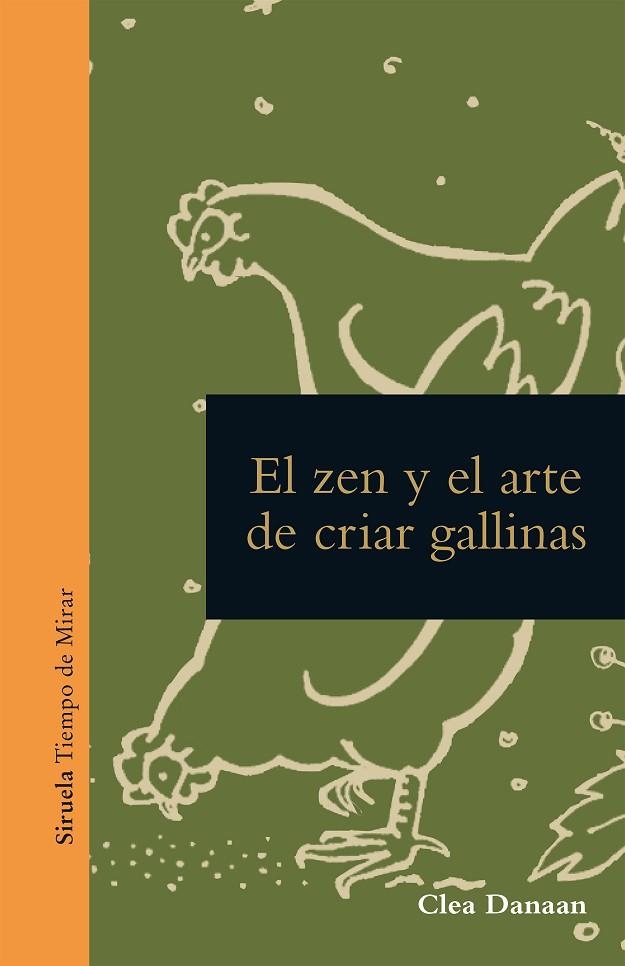 ZEN Y EL ARTE DE CUIDAR GALLINAS, EL | 9788419553201 | DANAAN, CLEA | Llibreria La Gralla | Llibreria online de Granollers