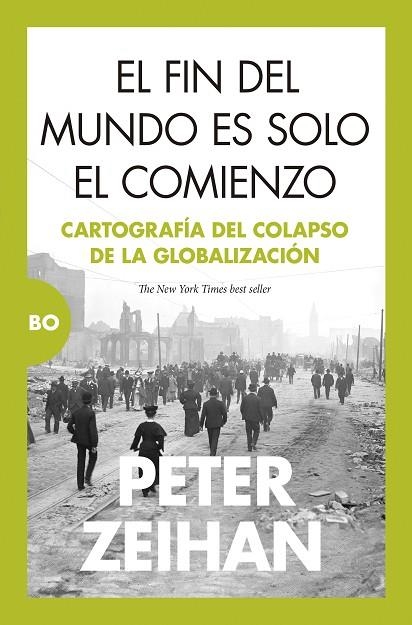 FIN DEL MUNDO ES SOLO EL COMIENZO, EL | 9788411313865 | PETER ZEIHAN | Llibreria La Gralla | Llibreria online de Granollers