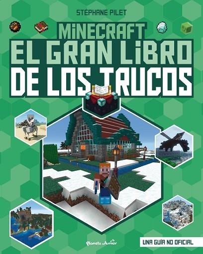 MINECRAFT. EL GRAN LIBRO DE LOS TRUCOS | 9788408271987 | PILET, STÉPHANE | Llibreria La Gralla | Llibreria online de Granollers