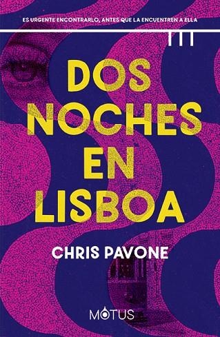 DOS NOCHES EN LISBOA | 9788418711886 | PAVONE, CHRIS | Llibreria La Gralla | Llibreria online de Granollers