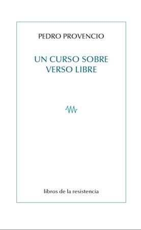 UN CURSO SOBRE VERSO LIBRE | 9788415766308 | PROVENCIO, PEDRO | Llibreria La Gralla | Llibreria online de Granollers