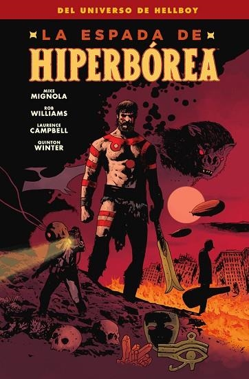 ESPADA DE HIPERBOREA, LA  | 9788467963175 | MIKE MIGNOLA ; WILIAMS, ROB ;  CAMPBELL, LAURENCE ;  WINTER, QUINTON | Llibreria La Gralla | Llibreria online de Granollers