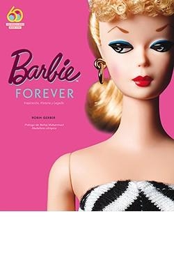 BARBIE FOREVER | 9788417452735 | GERBER, ROBIN | Llibreria La Gralla | Librería online de Granollers