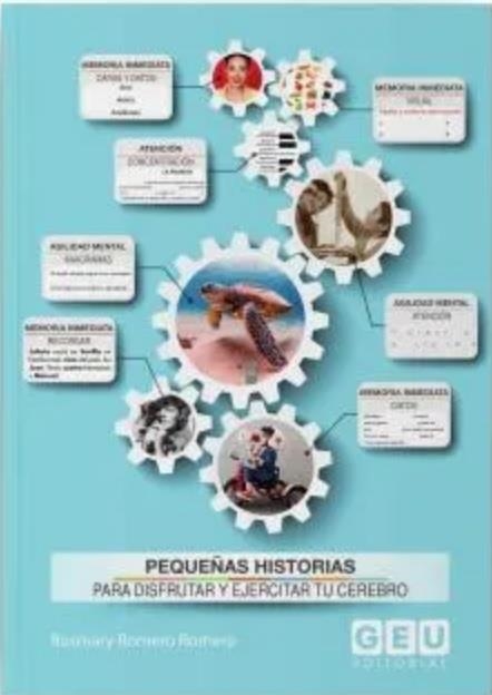 PEQUEÑAS HISTORIAS PARA DISFRUTAR Y EJERCITAR TU CEREBRO | 9788419646163 | ROMERO ROMERO,ROSMARY | Llibreria La Gralla | Llibreria online de Granollers