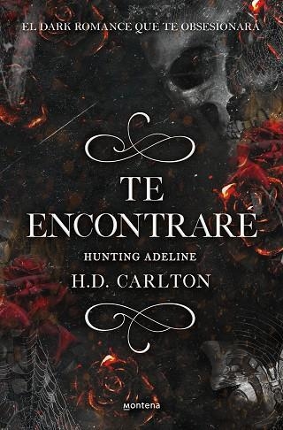 TE ENCONTRÉ. HUNTING ADELINE 2 | 9788418483912 | CARLTON, H.D. | Llibreria La Gralla | Llibreria online de Granollers