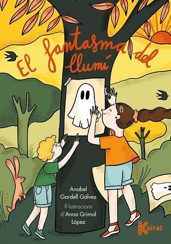 FANTASMA DEL LLUMÍ, EL | 9788419476166 | GARDELL, ANABEL / GRIMAL, ANNA | Llibreria La Gralla | Llibreria online de Granollers