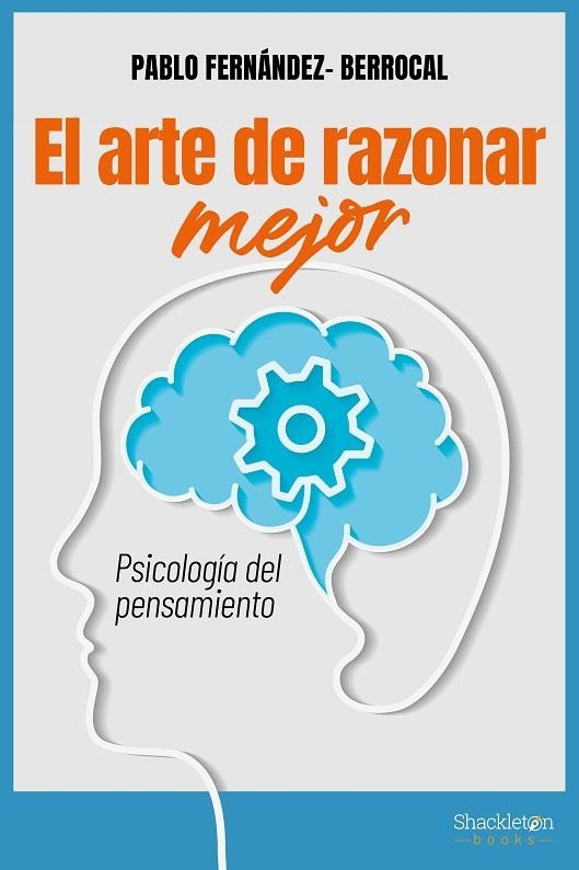 ARTE DE RAZONAR MEJOR, EL | 9788413613055 | FERNÁNDEZ BERROCAL, PABLO | Llibreria La Gralla | Llibreria online de Granollers