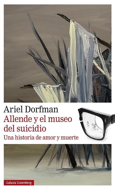 ALLENDE Y EL MUSEO DEL SUICIDIO | 9788419738004 | DORFMAN, ARIEL | Llibreria La Gralla | Llibreria online de Granollers