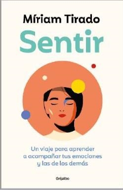 SENTIR | 9788425364112 | TIRADO, MÍRIAM | Llibreria La Gralla | Llibreria online de Granollers