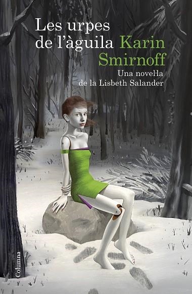 URPES DE L'ÀGUILA, LES : UNA NOVEL·LA DE LA LISBETH SALANDER (SÈRIE MILLENNIUM) | 9788466430784 | SMIRNOFF, KARIN | Llibreria La Gralla | Llibreria online de Granollers