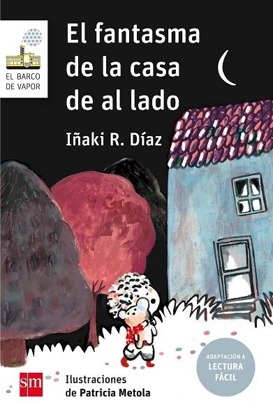 FANTASMA DE LA CASA DE AL LADO (LECTURA FÁCIL) | 9788491072720 | R. DÍAZ, IÑAKI | Llibreria La Gralla | Llibreria online de Granollers