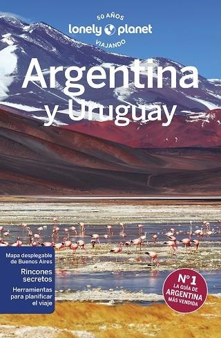 ARGENTINA Y URUGUAY. GUIA LONELY PLANET 2023 | 9788408266532 | ALBISTON, ISABEL / BROWN, CATHY / CLARK, GREGOR / EGERTON, ALEX / GROSBERG, MICHAEL / KAMINSKI, ANNA | Llibreria La Gralla | Librería online de Granollers