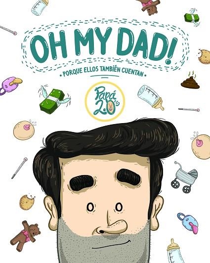 OH MY DAD! | 9788419466891 | PAPÁ 2.0'S | Llibreria La Gralla | Llibreria online de Granollers