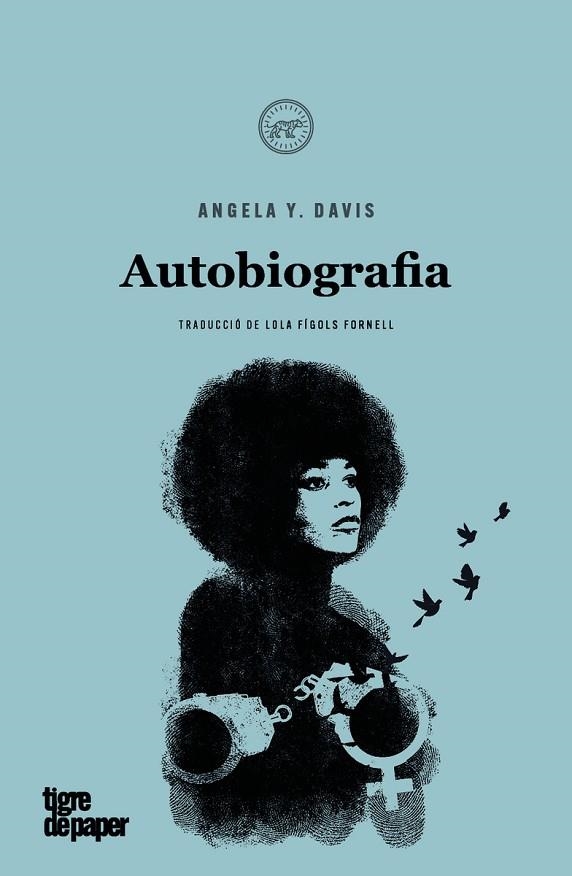 AUTOBIOGRAFIA ANGELA DAVIS | 9788418705588 | DAVIS, ANGELA Y. | Llibreria La Gralla | Librería online de Granollers