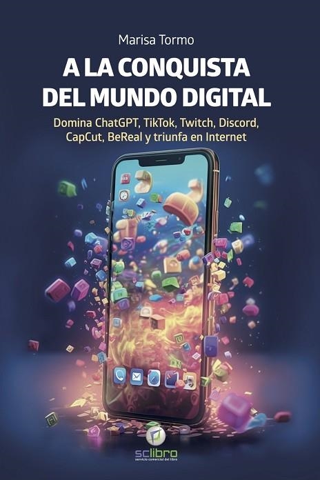 A LA CONQUISTA DEL MUNDO DIGITAL | 9788412546743 | TORMO NAVARRO, MARISA | Llibreria La Gralla | Llibreria online de Granollers