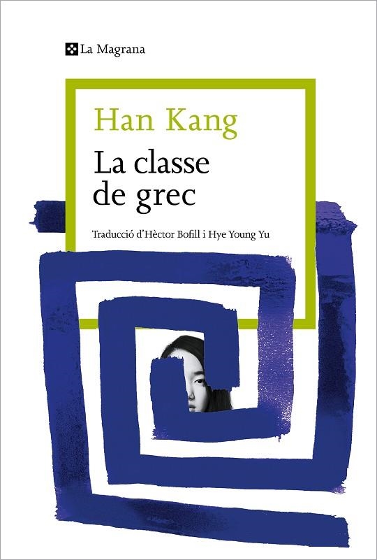 CLASSE DE GREC, LA | 9788419334404 | KANG, HAN | Llibreria La Gralla | Llibreria online de Granollers