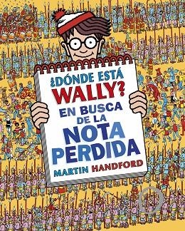 ¿DÓNDE ESTÁ WALLY? EN BUSCA DE LA NOTA PERDIDA (COLECCIÓN ¿DÓNDE ESTÁ WALLY? 7) | 9788419522283 | HANDFORD, MARTIN | Llibreria La Gralla | Llibreria online de Granollers