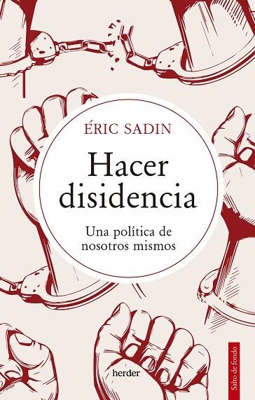 HACER DISIDENCIA | 9788425449871 | SADIN, ERIC | Llibreria La Gralla | Llibreria online de Granollers