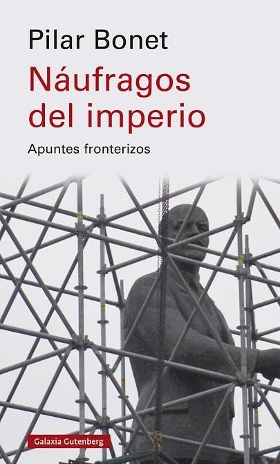 NÁUFRAGOS DEL IMPERIO | 9788419392305 | BONET, PILAR | Llibreria La Gralla | Llibreria online de Granollers