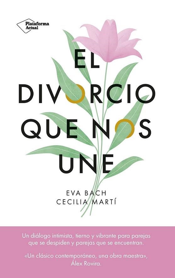 DIVORCIO QUE NOS UNE, EL  | 9788419655523 | BACH, EVA ;  MARTÍ, CECILIA | Llibreria La Gralla | Llibreria online de Granollers