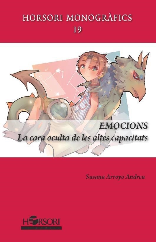 EMOCIONS. LA CARA OCULTA DE LES ALTES CAPACITATS | 9788412616767 | ARROYO, SUSANA | Llibreria La Gralla | Llibreria online de Granollers