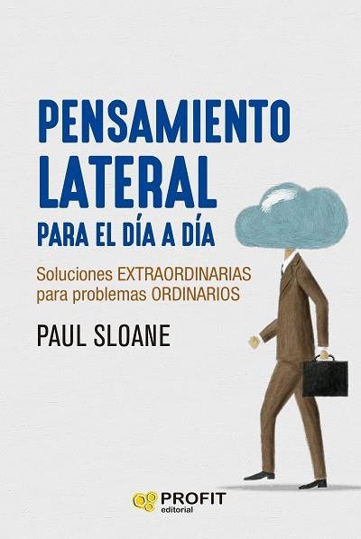 PENSAMIENTO LATERAL PARA EL DÍA A DÍA | 9788419212900 | SLOANE, PAUL | Llibreria La Gralla | Llibreria online de Granollers