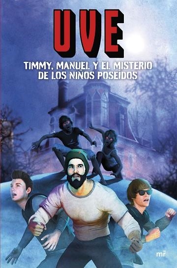 TIMMY, MANUEL Y EL MISTERIO DE LOS NIÑOS POSEÍDOS | 9788427050631 | UVE | Llibreria La Gralla | Llibreria online de Granollers