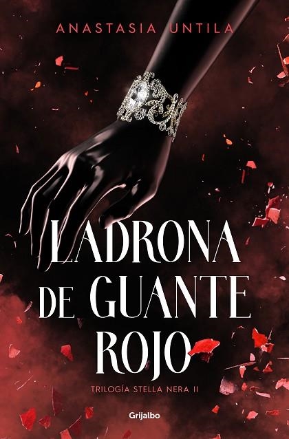 LADRONA DE GUANTE ROJO (TRILOGÍA STELLA NERA 2) | 9788425365713 | UNTILA, ANASTASIA | Llibreria La Gralla | Llibreria online de Granollers