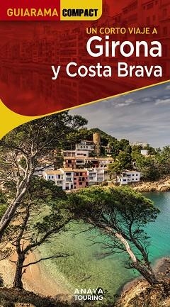 GIRONA Y COSTA BRAVA GUIARAMA COMPACT 2023 | 9788491586166 | FONALLERAS, JOSÉ MARÍA | Llibreria La Gralla | Llibreria online de Granollers