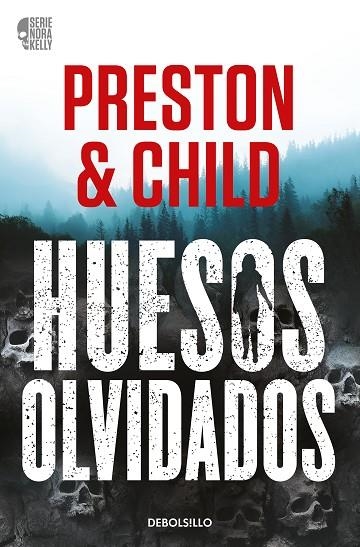 HUESOS OLVIDADOS (NORA KELLY 1) | 9788466371933 | PRESTON, DOUGLAS ; CHILD, LINCOLN | Llibreria La Gralla | Librería online de Granollers