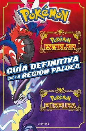 GUÍA DEFINITIVA DE LA REGIÓN PALDEA. LIBRO OFICIAL. POKÉMON ESCARLATA / POKÉMON | 9788419650443 | THE POKÉMON COMPANY | Llibreria La Gralla | Llibreria online de Granollers