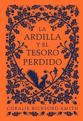 ARDILLA Y EL TESORO PERDIDO, LA  | 9788418050725 | BICKFORD-SMITH, CORALIE | Llibreria La Gralla | Librería online de Granollers