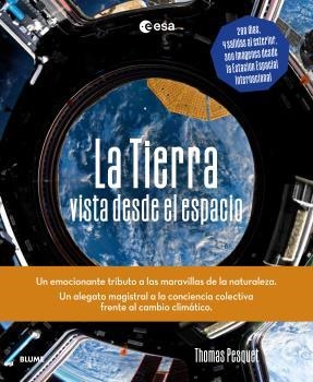 TIERRA VISTA DESDE EL ESPACIO, LA | 9788419785107 | PESQUET, THOMAS | Llibreria La Gralla | Llibreria online de Granollers