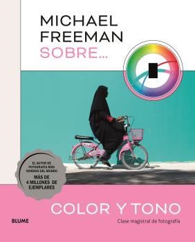 MICHAEL FREEMAN SOBRE COLOR Y TONO | 9788419785152 | FREEMAN, MICHAEL | Llibreria La Gralla | Llibreria online de Granollers