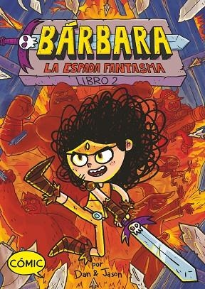 BÁRBARA 2: LA ESPADA FANTASMA | 9788419099853 | ABDO, DAN / PATTERSON, JASON | Llibreria La Gralla | Llibreria online de Granollers