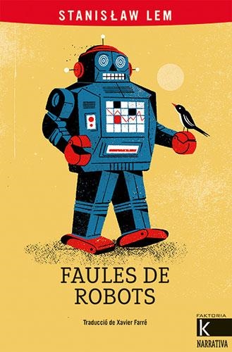 FAULES DE ROBOTS | 9788418558719 | LEM, STANISLAW | Llibreria La Gralla | Llibreria online de Granollers