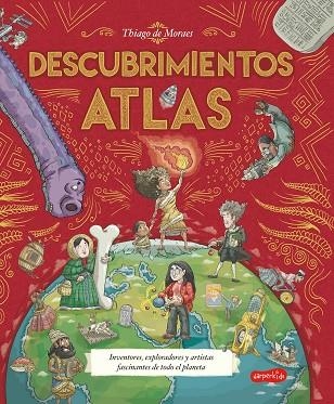 ATLAS DE DESCUBRIMIENTOS (NO FICCIÓN ILUSTRADO) | 9788418774829 | DE MORAES, THIAGO | Llibreria La Gralla | Llibreria online de Granollers