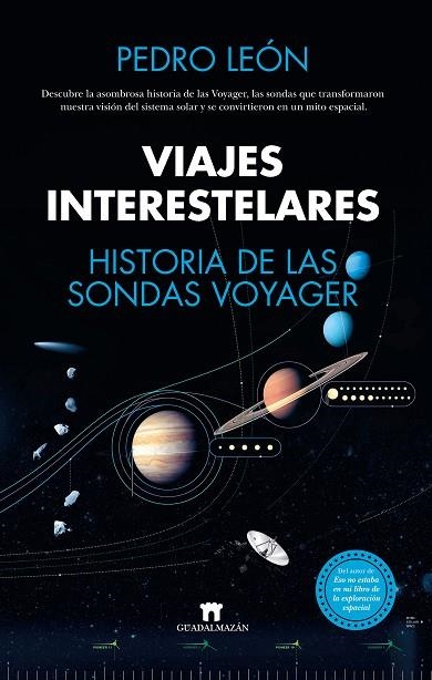 VIAJES INTERESTELARES. HISTORIA DE LAS SONDAS VOYAGER | 9788419414083 | PEDRO LEÓN | Llibreria La Gralla | Librería online de Granollers