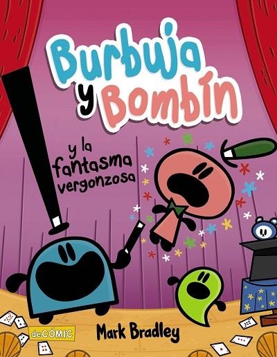 BURBUJA Y BOMBÍN Y LA FANTASMA VERGONZOSA | 9788414334454 | BRADLEY, MARK | Llibreria La Gralla | Llibreria online de Granollers