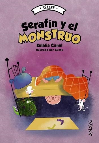 SERAFÍN Y EL MONSTRUO | 9788414334515 | CANAL, EULÀLIA | Llibreria La Gralla | Llibreria online de Granollers