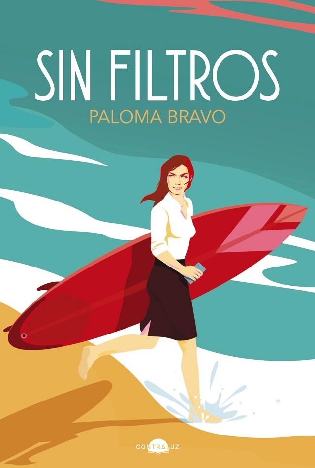 SIN FILTROS | 9788418945823 | BRAVO, PALOMA | Llibreria La Gralla | Librería online de Granollers