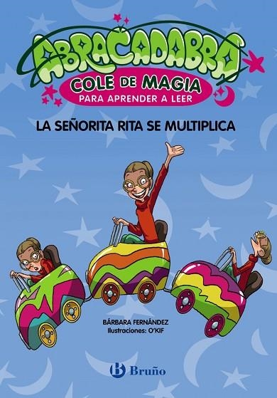 SEÑORITA RITA SE MULTIPLICA , LA  ABRACADABRA, COLE DE MAGIA PARA APRENDER A LEER | 9788469640647 | FERNÁNDEZ, BÁRBARA | Llibreria La Gralla | Llibreria online de Granollers