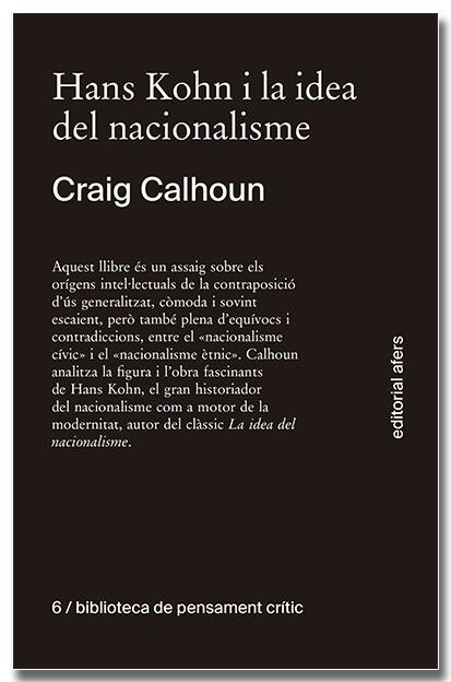 HANS KOHN I LA IDEA DEL NACIONALISME | 9788418618611 | CALHOUN, CRAIG J. | Llibreria La Gralla | Llibreria online de Granollers