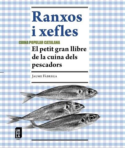 RANXOS I XEFLES | 9788412754803 | FÀBREGA I COLOM, JAUME | Llibreria La Gralla | Llibreria online de Granollers