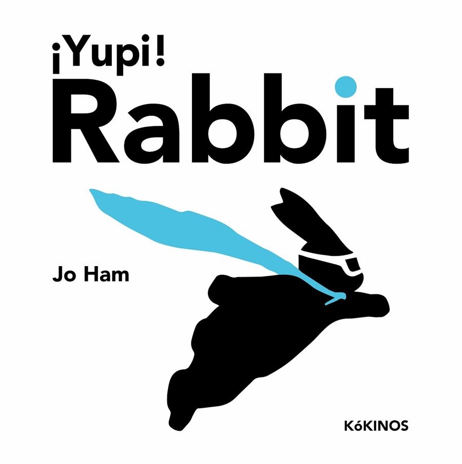 ¡YUPI! RABBIT | 9788419475268 | HAM, JO | Llibreria La Gralla | Llibreria online de Granollers