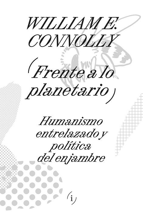 FRENTE A LO PLANETARIO | 9788419208583 | CONNOLLY, WILLIAM E. | Llibreria La Gralla | Llibreria online de Granollers